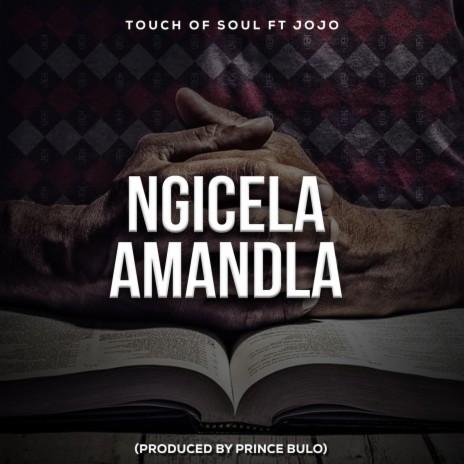 Ngicela Amandla ft. Jojo Lorde & Prince Bulo | Boomplay Music
