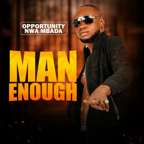 MAN ENOUGH | Boomplay Music
