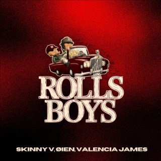 Rolls Boys (feat. Valencia James)