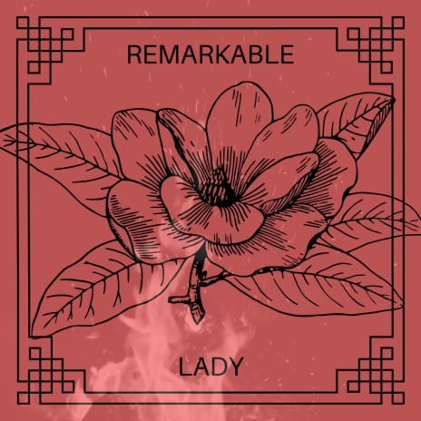 Remarkable Lady | Boomplay Music