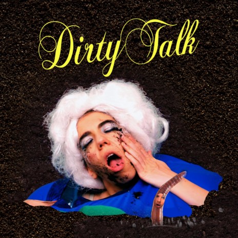 Dirty Talk | Boomplay Music