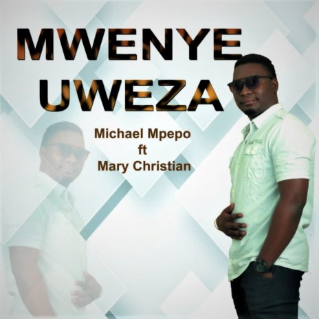 mwenye uweza (feat. mery christian)