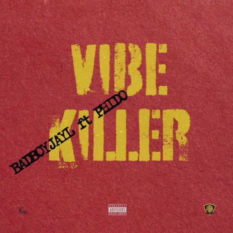 Vibe Killer ft. Phido | Boomplay Music