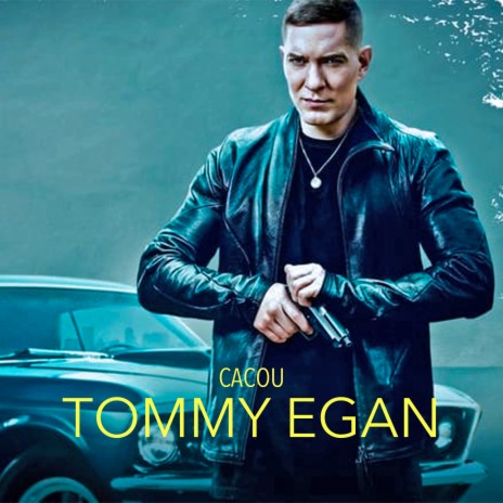 Tommy Egan | Boomplay Music