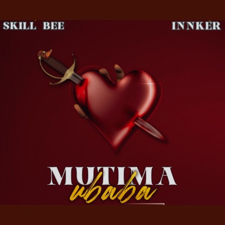 MUTIMA UBABA ft. INNKER