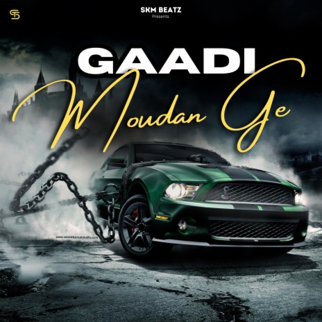 Gaadi Moudan Ge (Slowed & Reverb) | Boomplay Music