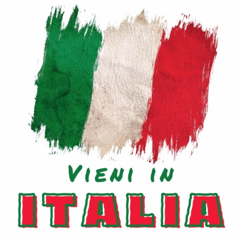 VIENI IN ITALIA | Boomplay Music