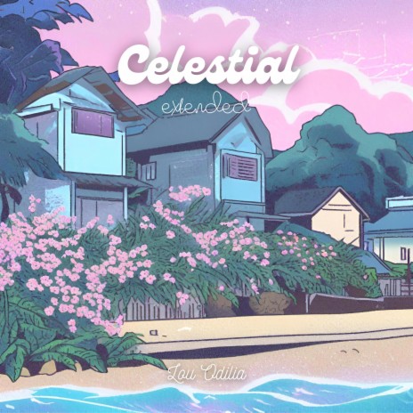 Celestial (Extended) | Boomplay Music