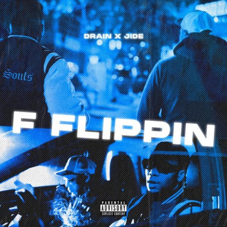 F Flippin ft. Jidé