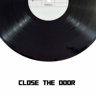 Close the Door