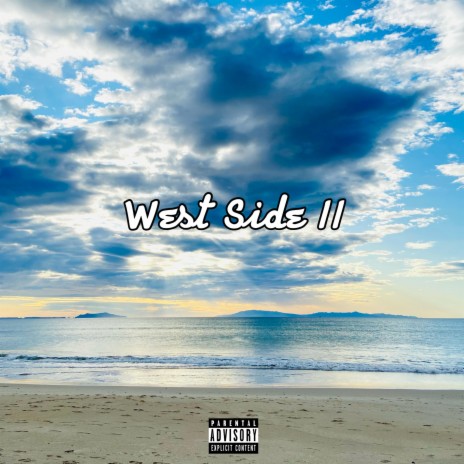 West Side II (feat. Heck-Adaptive) | Boomplay Music