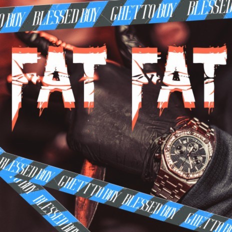 Fat Fat ft. El Bobe | Boomplay Music