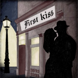 First Kiss