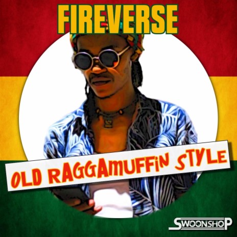 old raggamuffin style ft. Fireverse
