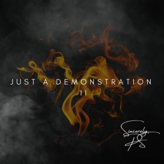 Just a Demonstration II