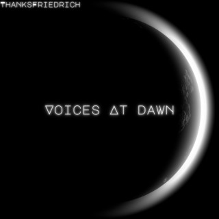 Voices at Dawn