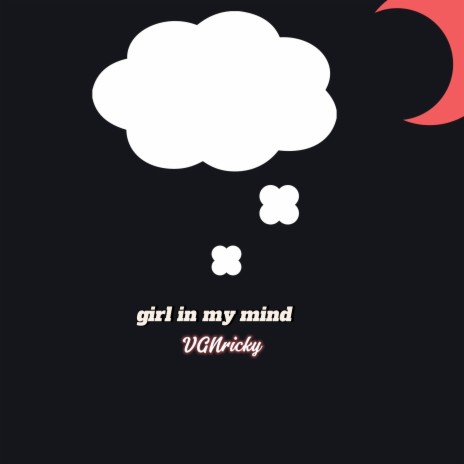 Girl in my mind | Boomplay Music