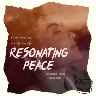 Resonating Peace: 4444 Breaths Through Tibetan Bowls