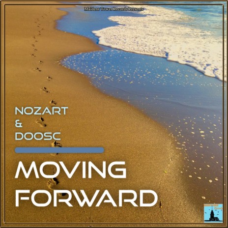 Moving Forward (Original Mix) ft. DoosC | Boomplay Music