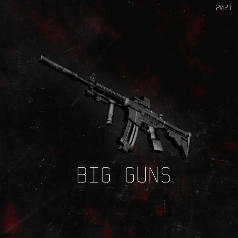 Big Guns | Boomplay Music