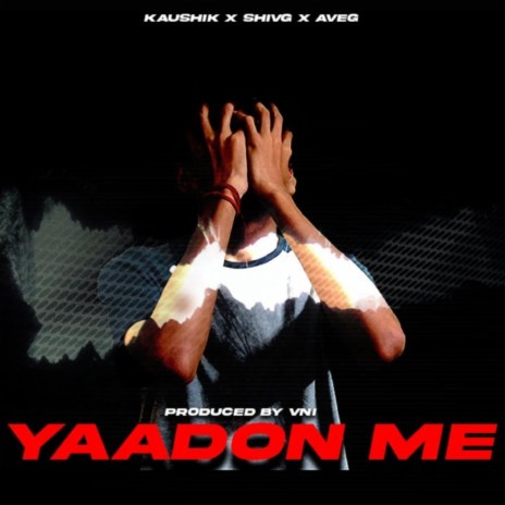 Yaadon Mai ft. VNI | Boomplay Music