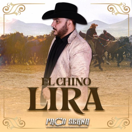 EL CHINO LIRA | Boomplay Music