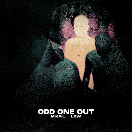 Odd One Out ft. lxw | Boomplay Music