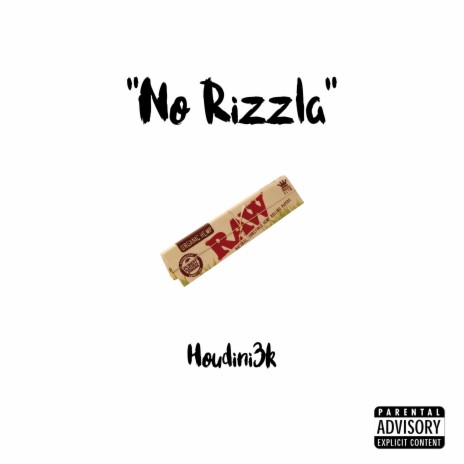 No Rizzla | Boomplay Music