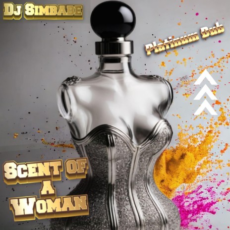 Scent of a Woman (Platinum Dub) | Boomplay Music