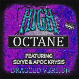 High Octane (Dragged)