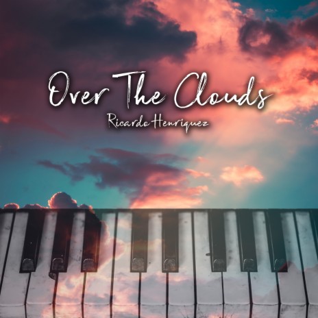 Over the Clouds | Boomplay Music