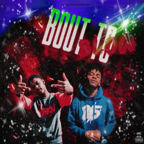 Bout To Blow ft. Band Up | Boomplay Music