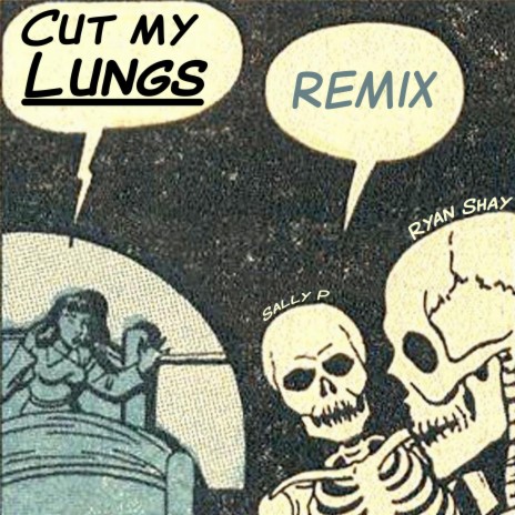 cut my lungs (Remix) ft. Sally P | Boomplay Music