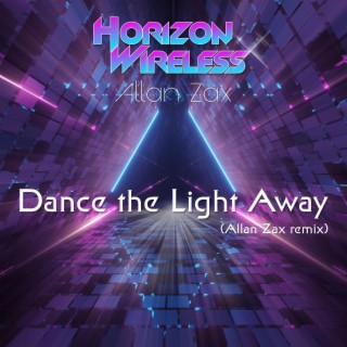 Dance The Light Away (Remix)