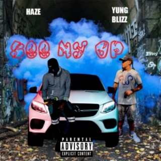 See My Op (feat. Haze x Yung Blizz)