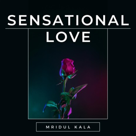 Sensational Love | Boomplay Music