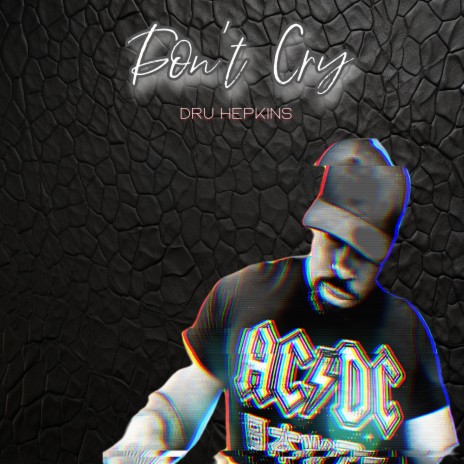 Don't Cry | Boomplay Music