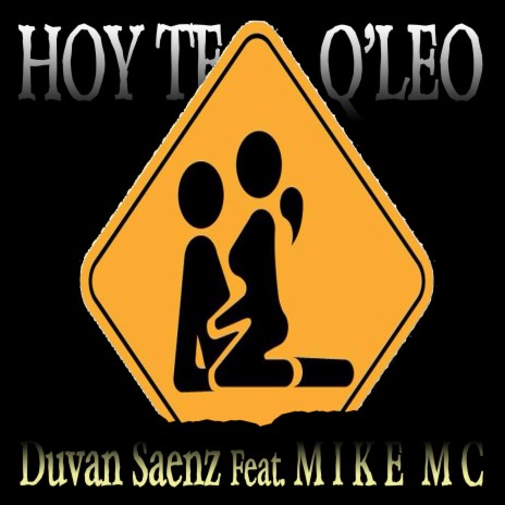 Hoy Te Q'leo ft. MIKE MC