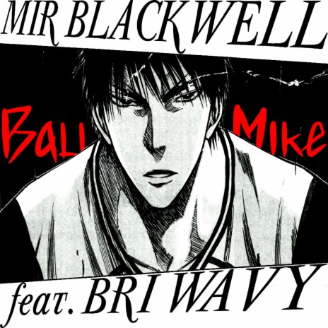 Ball Like Mike ft. Bri Wavy