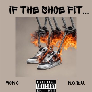 If The Shoe Fit