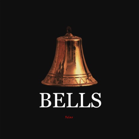 BELLS | Boomplay Music