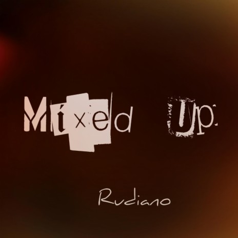 Mixed Up | Boomplay Music