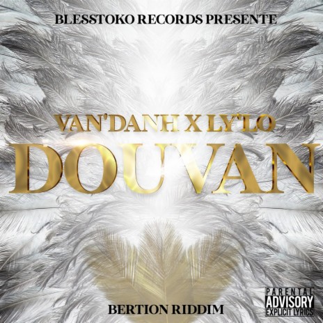 Douvan (Bertion Riddim) ft. LY'LO