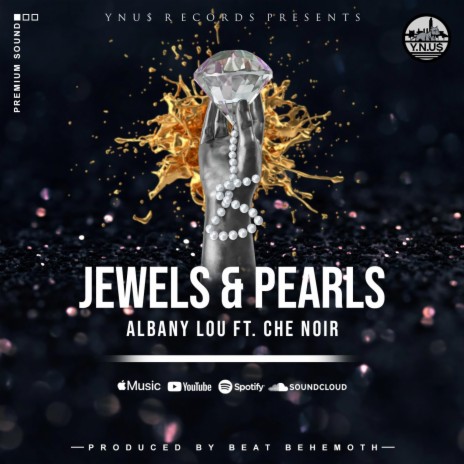 Jewels & Pearls ft. Che Noir | Boomplay Music