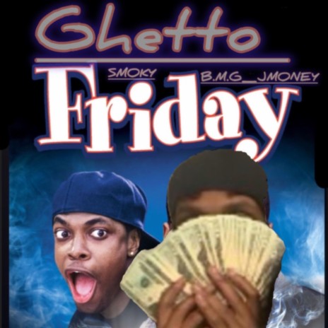 Ghetto Friday | Boomplay Music