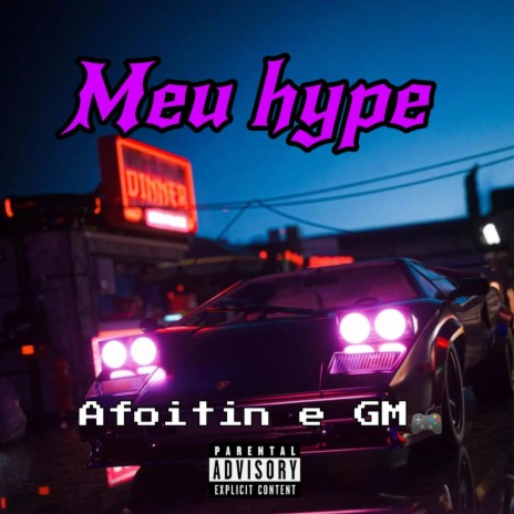 Meu hype ft. AF8 AFOITIN | Boomplay Music