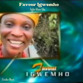 Favour Igwemho (Agbo Khua Gbe)
