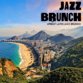 Upbeat Latin Jazz Brunch