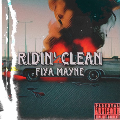 Ridin' Clean | Boomplay Music