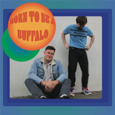 Born to Be a Buffalo | Boomplay Music